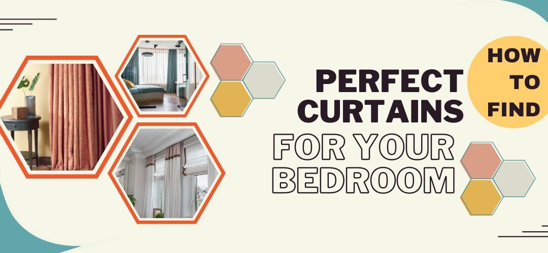 7 Factors To Consider When Finding The Perfect Curtains For Your Bedroom